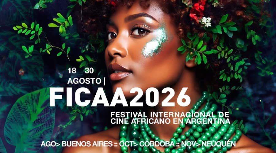FICAA 2026 — Festival Internacional de Cine Africano en Argentina